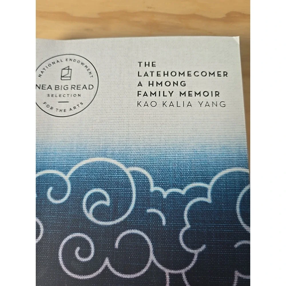 The Latehomecomer : A Hmong Family Memoir Paperback Kao Kalia Yan